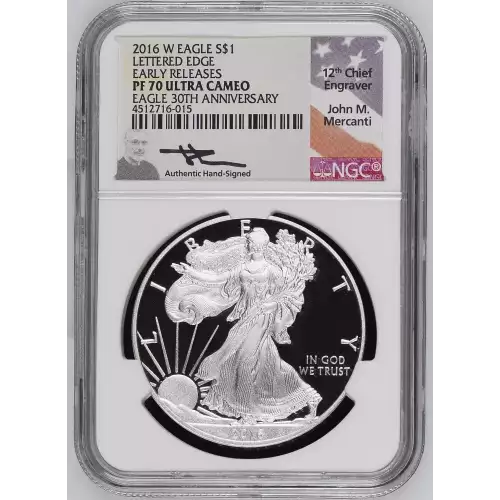 2016 W SILVER EAGLE LE 30TH ANNIVERSARY PF70 ULTRA CAMEO SIGNED BY JOHN MERCANTI