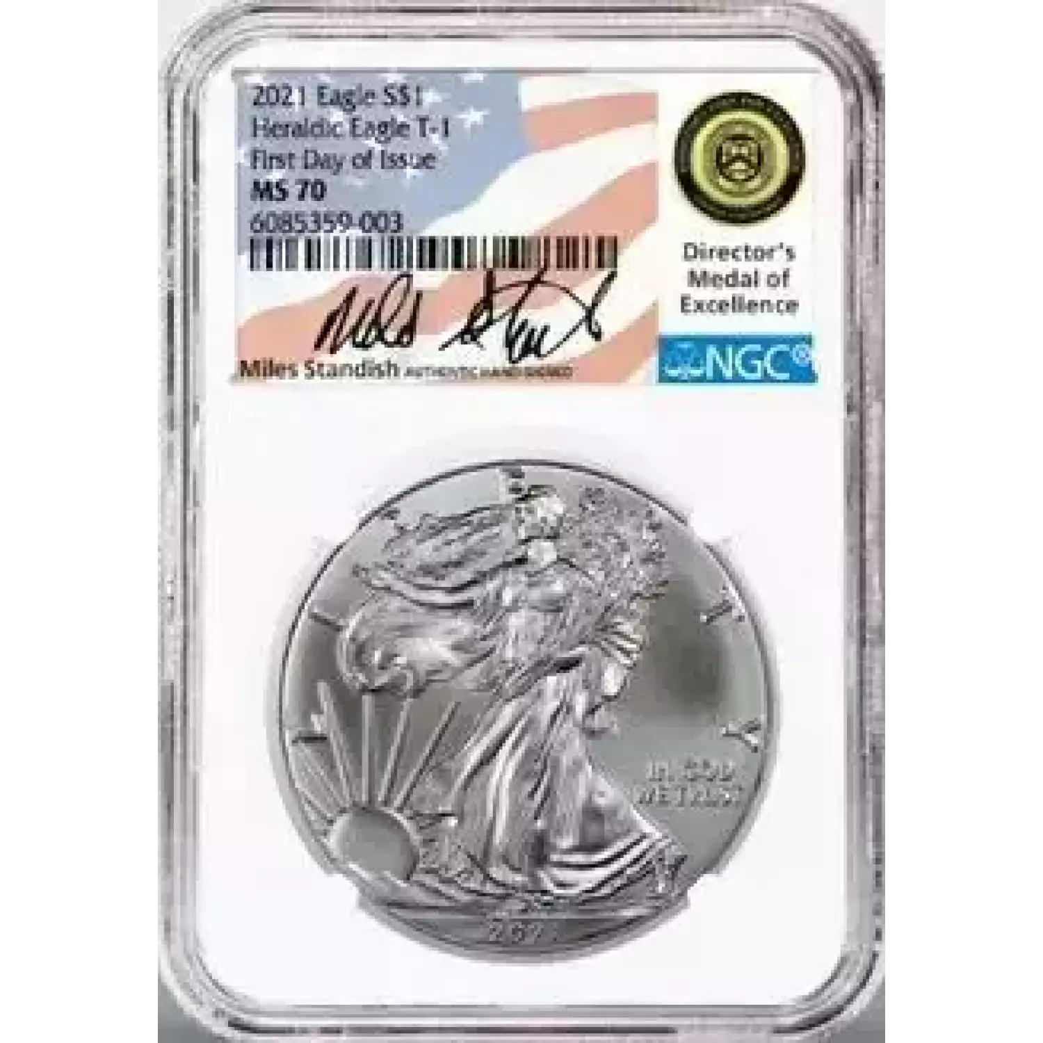 2021 Silver Eagle Type 1 NGC MS70 FDOI Signed by Miles Standish